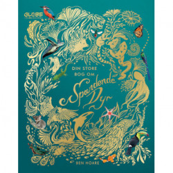 Din store bog om spændende dyr