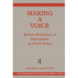 Making A Voice: African Resistance To Segregation In South Africa