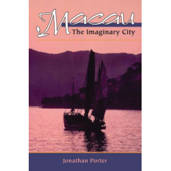 Macau: The Imaginary City