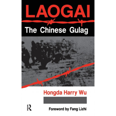 Laogai--the Chinese Gulag