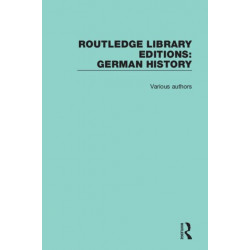 Routledge Library Editions: German History