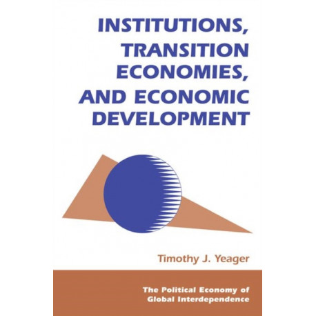Institutions, Transition Economies, And Economic Development
