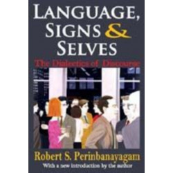 Discursive Acts: Language, Signs, and Selves