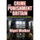 Crime and Punishment in Britain: The Penal System in Theory, Law, and Practice