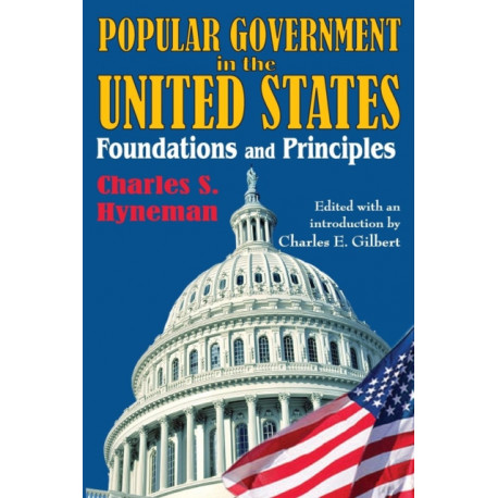 Popular Government in the United States: Foundations and Principles