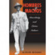 Hombres Y Machos: Masculinity And Latino Culture