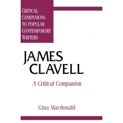 James Clavell: A Critical Companion