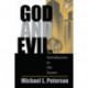 God And Evil: An Introduction To The Issues