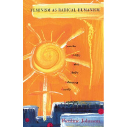 Feminism As Radical Humanism