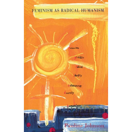 Feminism As Radical Humanism