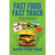 Fast Food, Fast Track: Immigrants, Big Business, And The American Dream