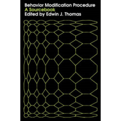 Behavior Modification Procedure: A Sourcebook