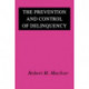 The Prevention and Control of Delinquency