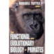 The Functional and Evolutionary Biology of Primates