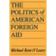 The Politics of American Foreign Aid