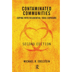 Contaminated Communities: Coping With Residential Toxic Exposure, Second Edition