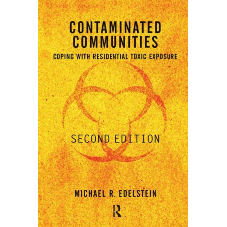 Contaminated Communities: Coping With Residential Toxic Exposure, Second Edition