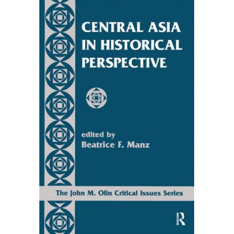 Central Asia In Historical Perspective