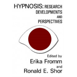 Hypnosis: Developments in Research and New Perspectives