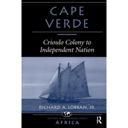 Cape Verde: Crioulo Colony To Independent Nation