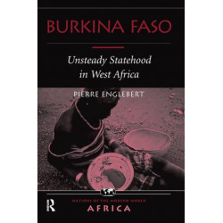 Burkina Faso: Unsteady Statehood In West Africa