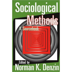 Sociological Methods: A Sourcebook