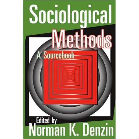 Sociological Methods: A Sourcebook