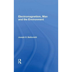 Electromagnetism Man And The Environment