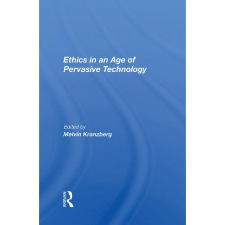 Ethics In An Age Of Pervasive Technology