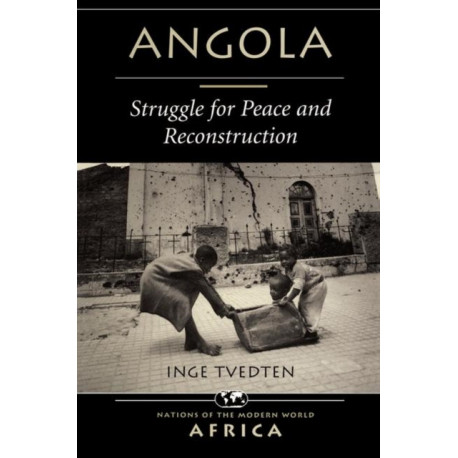 Angola: Struggle For Peace And Reconstruction