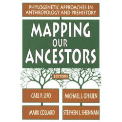 Mapping Our Ancestors: Phylogenetic Approaches in Anthropology and Prehistory