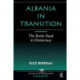 Albania In Transition: The Rocky Road To Democracy