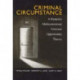 Criminal Circumstance: A Dynamic Multi-Contextual Criminal Opportunity Theory