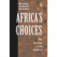 Africa's Choices: After Thirty Years Of The World Bank