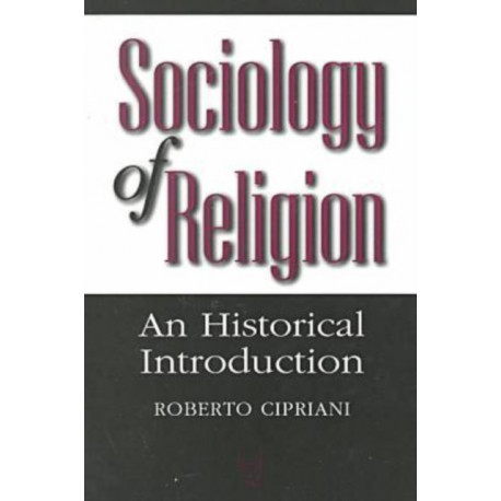 Sociology of Religion: An Historical Introduction