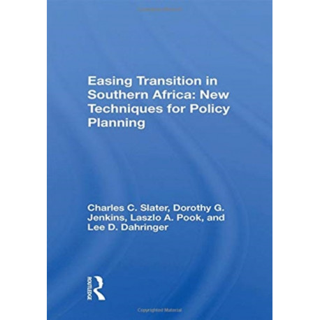 Easing Transition In Southern Africa: New Techniques For Policy Planning