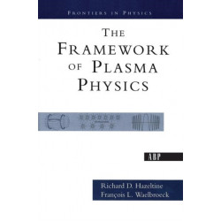 The Framework Of Plasma Physics