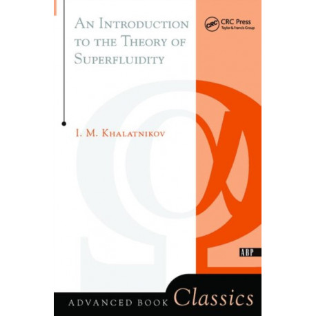 An Introduction To The Theory Of Superfluidity