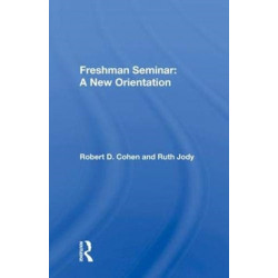 Freshman Seminar: A New Orientation
