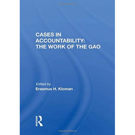 Cases In Accountability: The Work Of The Gao