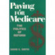 Paying for Medicare: The Politics of Reform