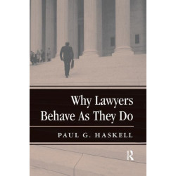 Why Lawyers Behave As They Do