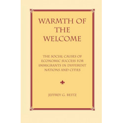 Warmth Of The Welcome: The Social Causes Of Economic Success In Different Nations And Cities