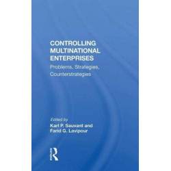 Controlling Multinational Enterprises: Problems, Strategies, Counterstrategies