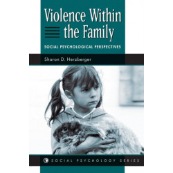 Violence Within The Family: Social Psychological Perspectives