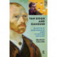 Van Gogh And Gauguin: Electric Arguments And Utopian Dreams