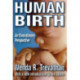 Human Birth: An Evolutionary Perspective