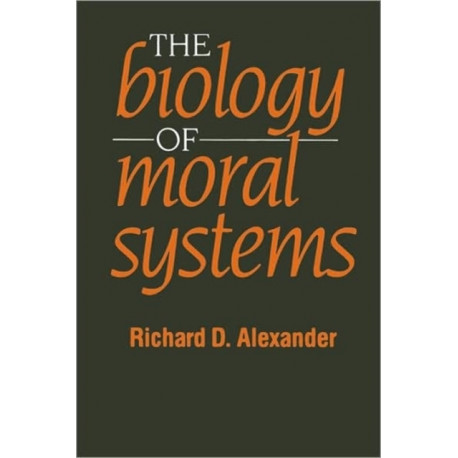 The Biology of Moral Systems
