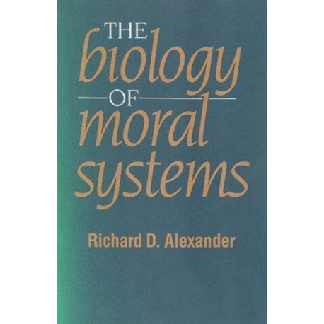 The Biology of Moral Systems