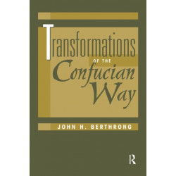 Transformations Of The Confucian Way